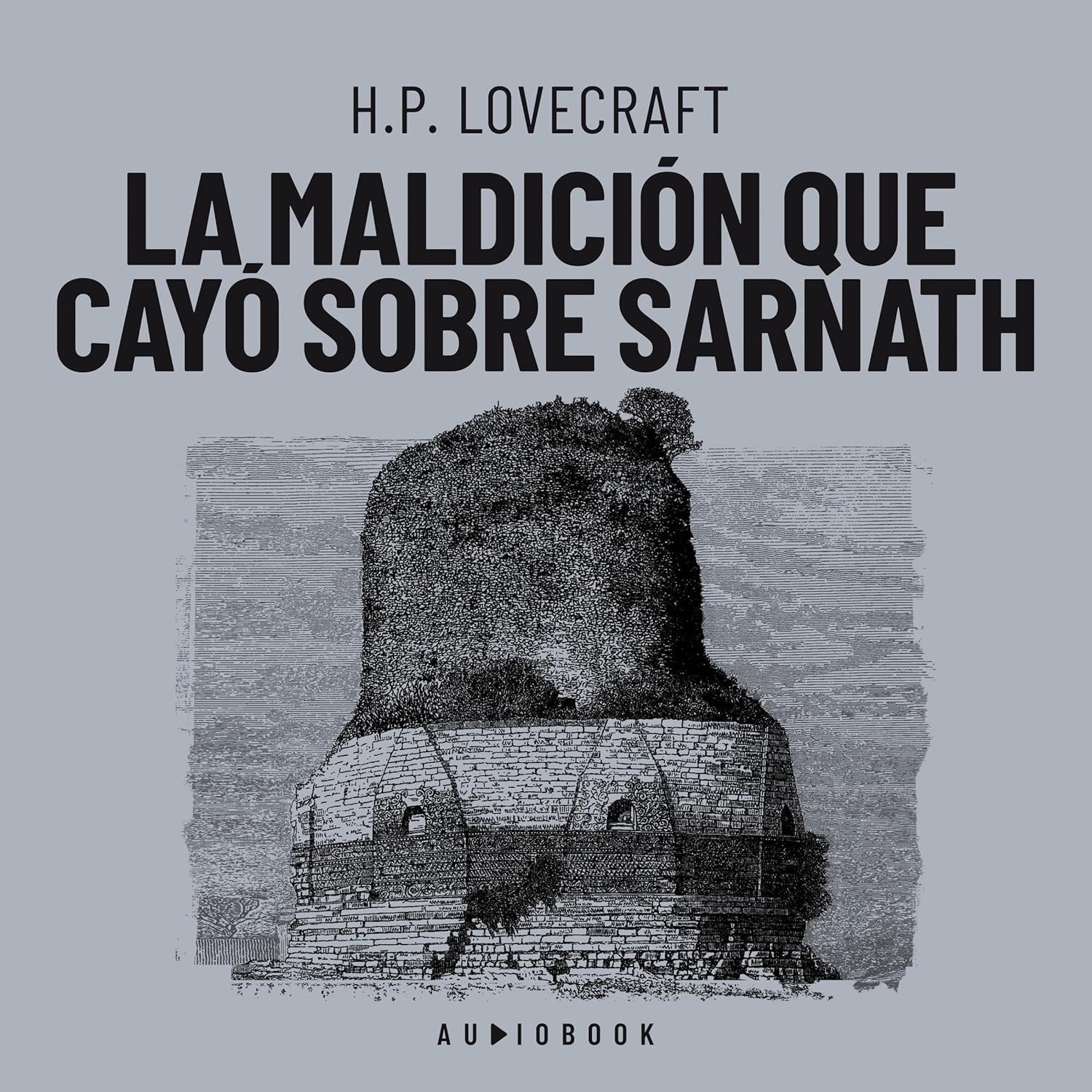 La maldición que cayó sobre Sarnath