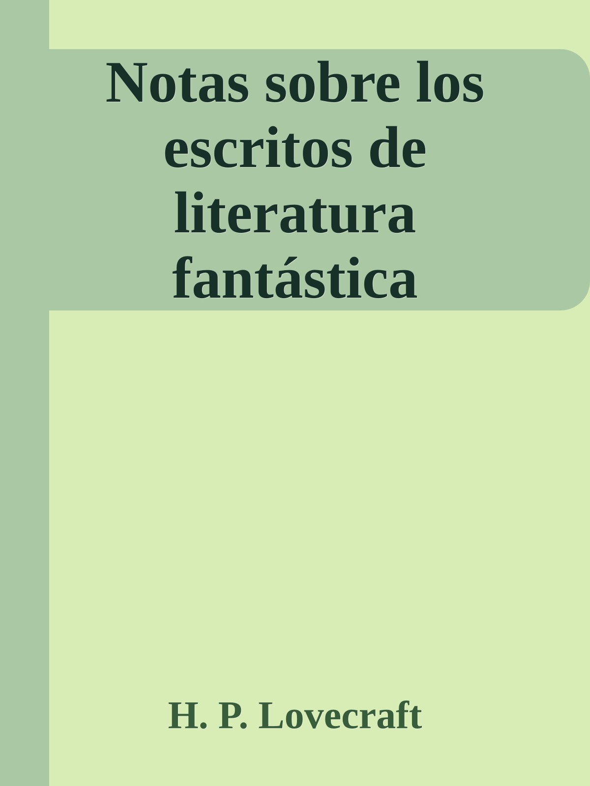 Notas sobre los escritos de literatura fantástica