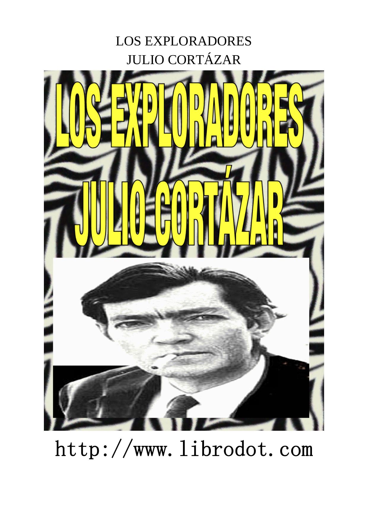 Microsoft Word - CORTAZAR - LOS EXPLORADORES.doc