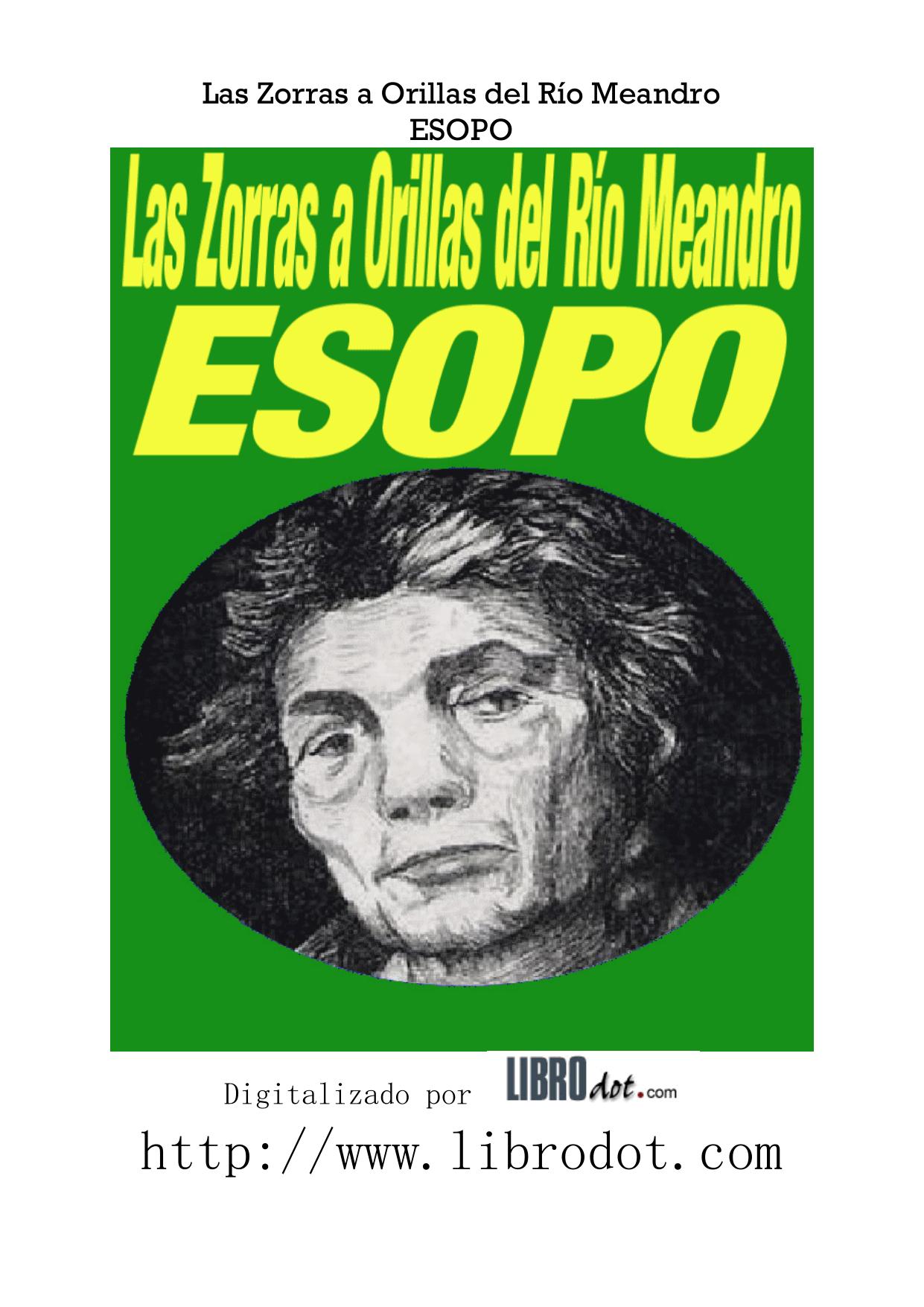 Microsoft Word - ESOPO - LAS ZORRAS A ORILLAS DEL RIO MEANDRO.doc