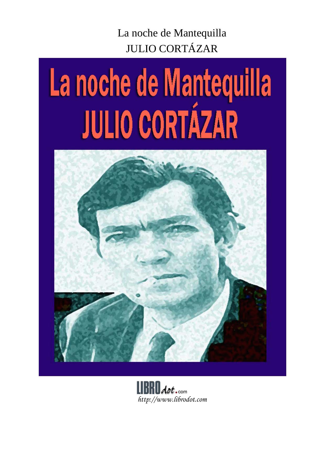 Microsoft Word - cortazar - La noche de Mantequilla.doc