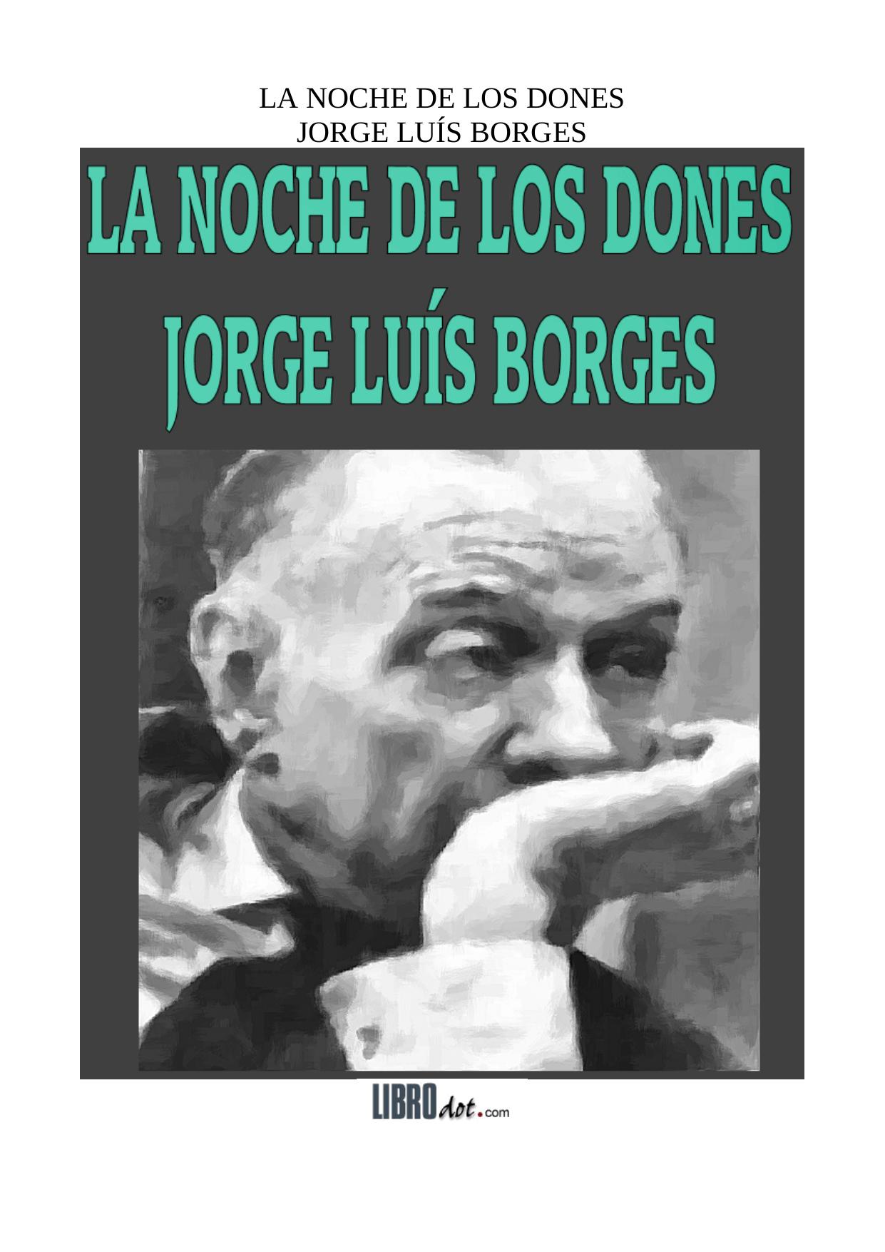 Microsoft Word - JORGE LUIS BORGES - LA NOCHE DE LOS DONES.doc