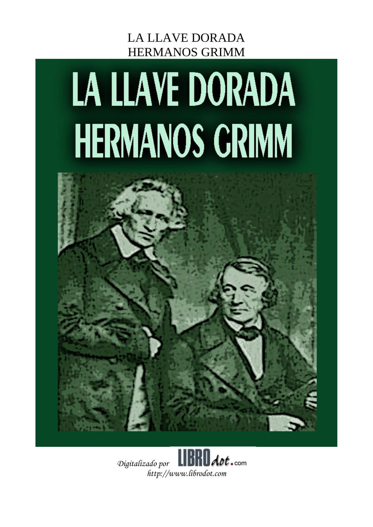 Microsoft Word - HERMANOS GRIMM - LA LLAVE DORADA.doc