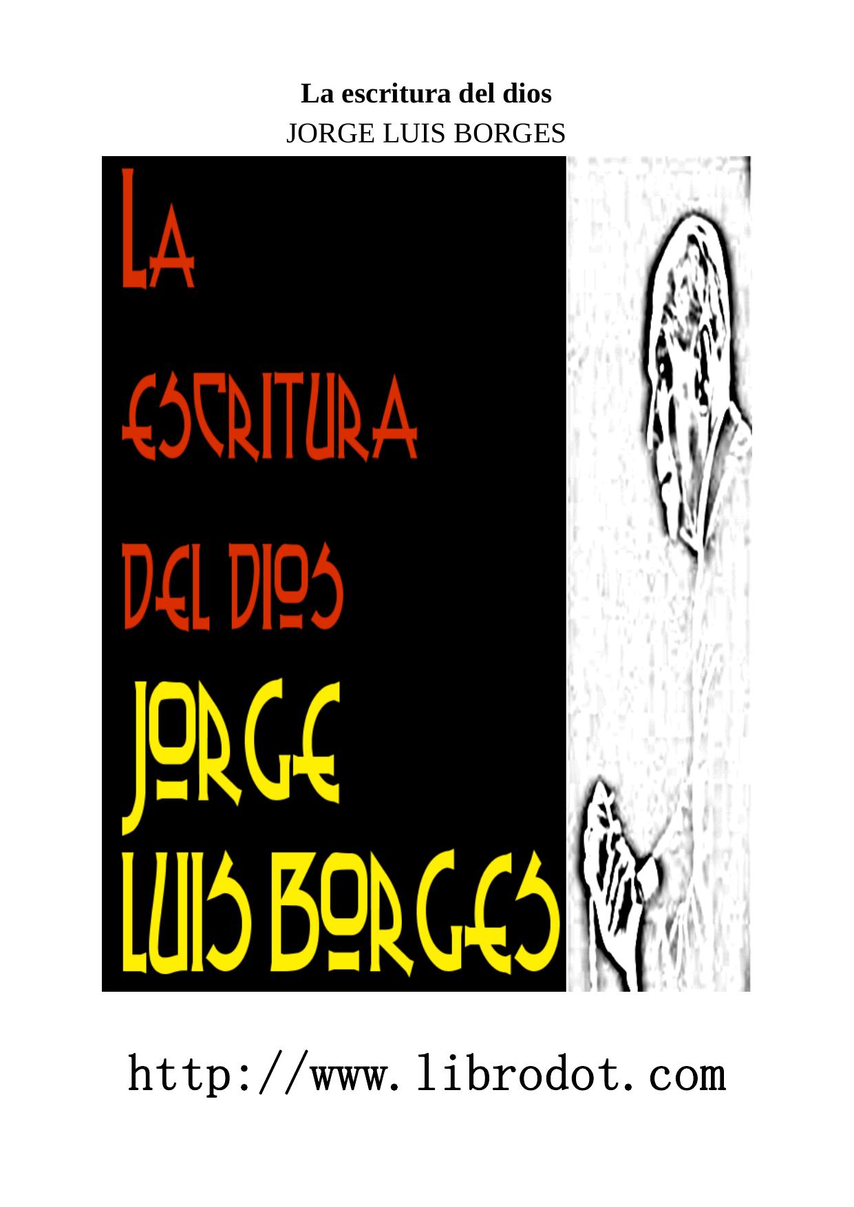 Microsoft Word - La escritura del dios.doc