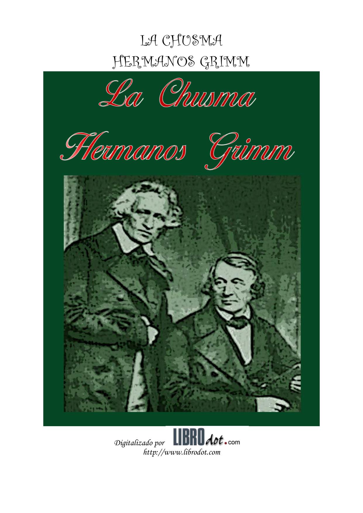 Microsoft Word - HERMANOS GRIMM - LA CHUSMA - ILUSTRADO.doc