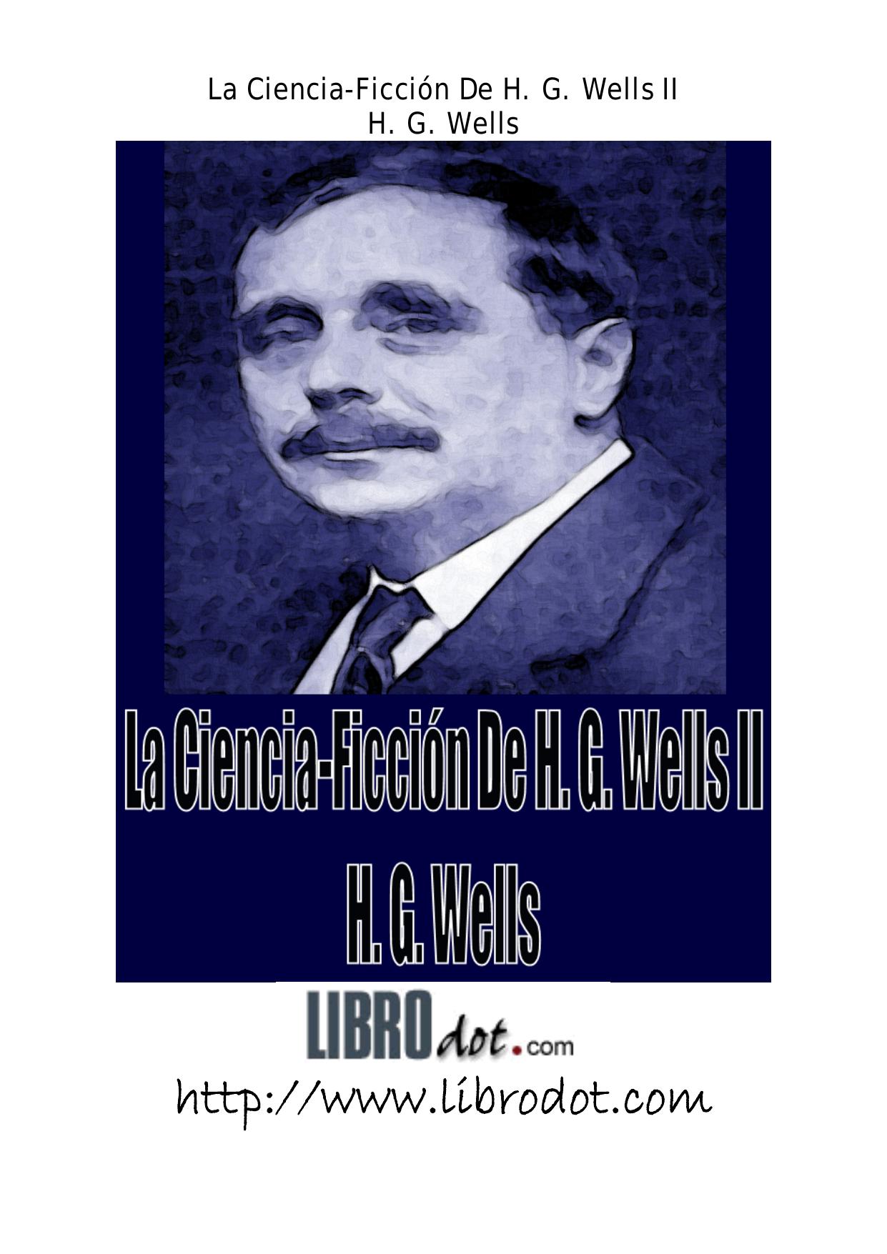 La Ciencia-Ficción De H. G. Wells II