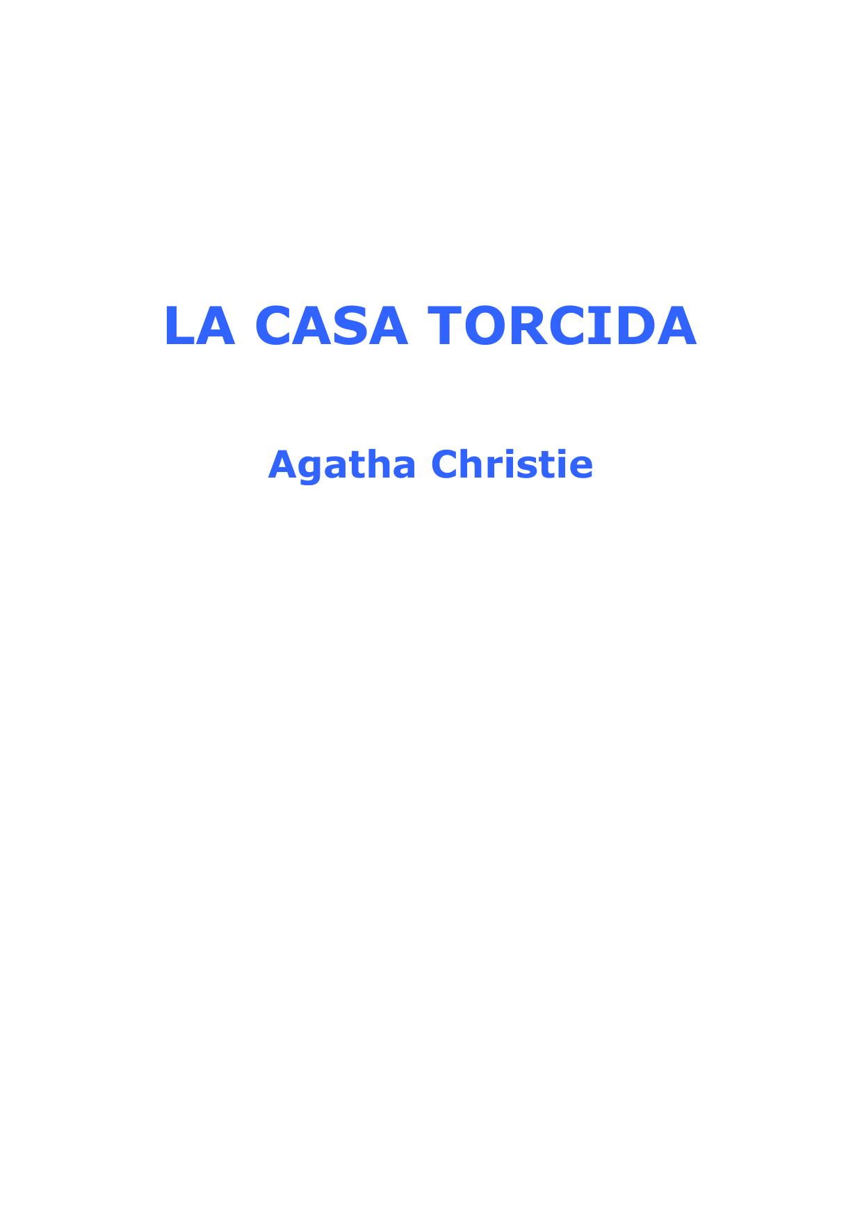Microsoft Word - CHRISTIE AGATHA - La Casa Torcida.DOC