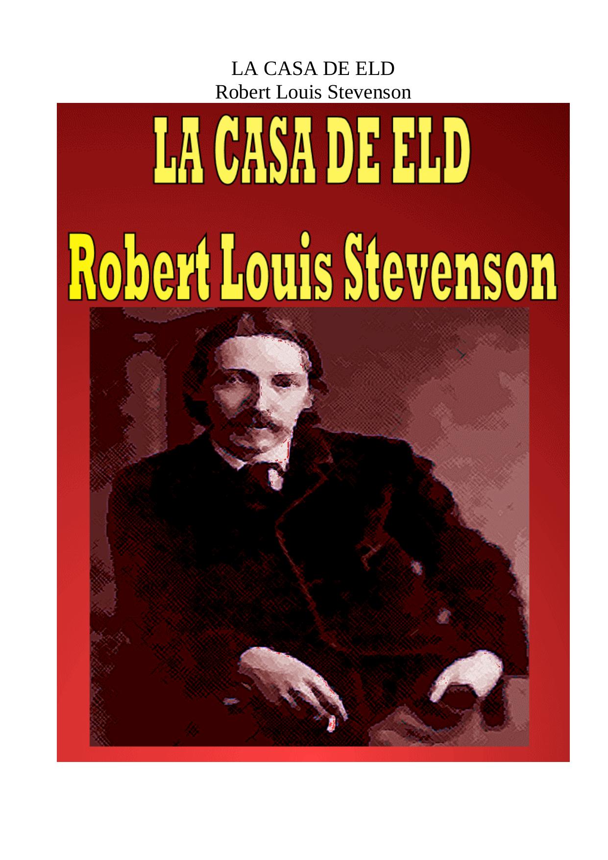 Microsoft Word - Stevenson Robert Louis - La Casa De Eld.doc