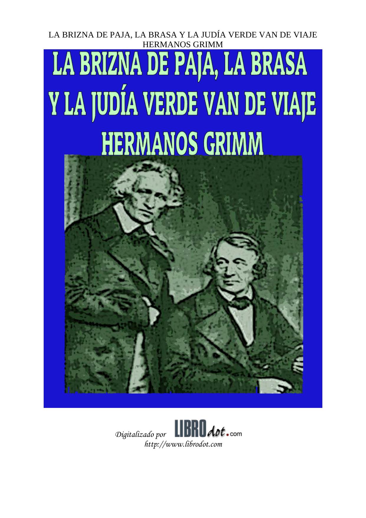 Microsoft Word - LA BRIZNA DE PAJA, LA BRASA Y LA JUDIA VERDE VAN DE VIAJE.doc