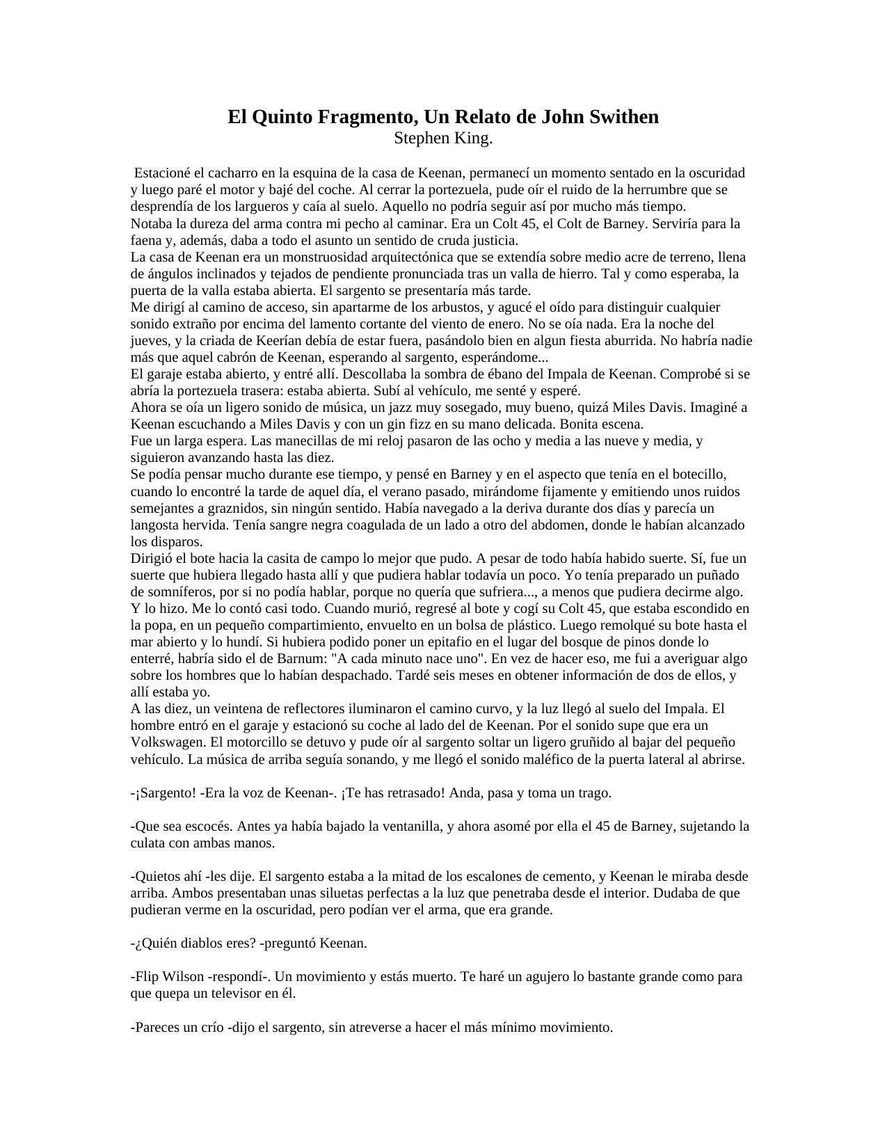 El Quinto Fragmento, Un Relato de John Swithen