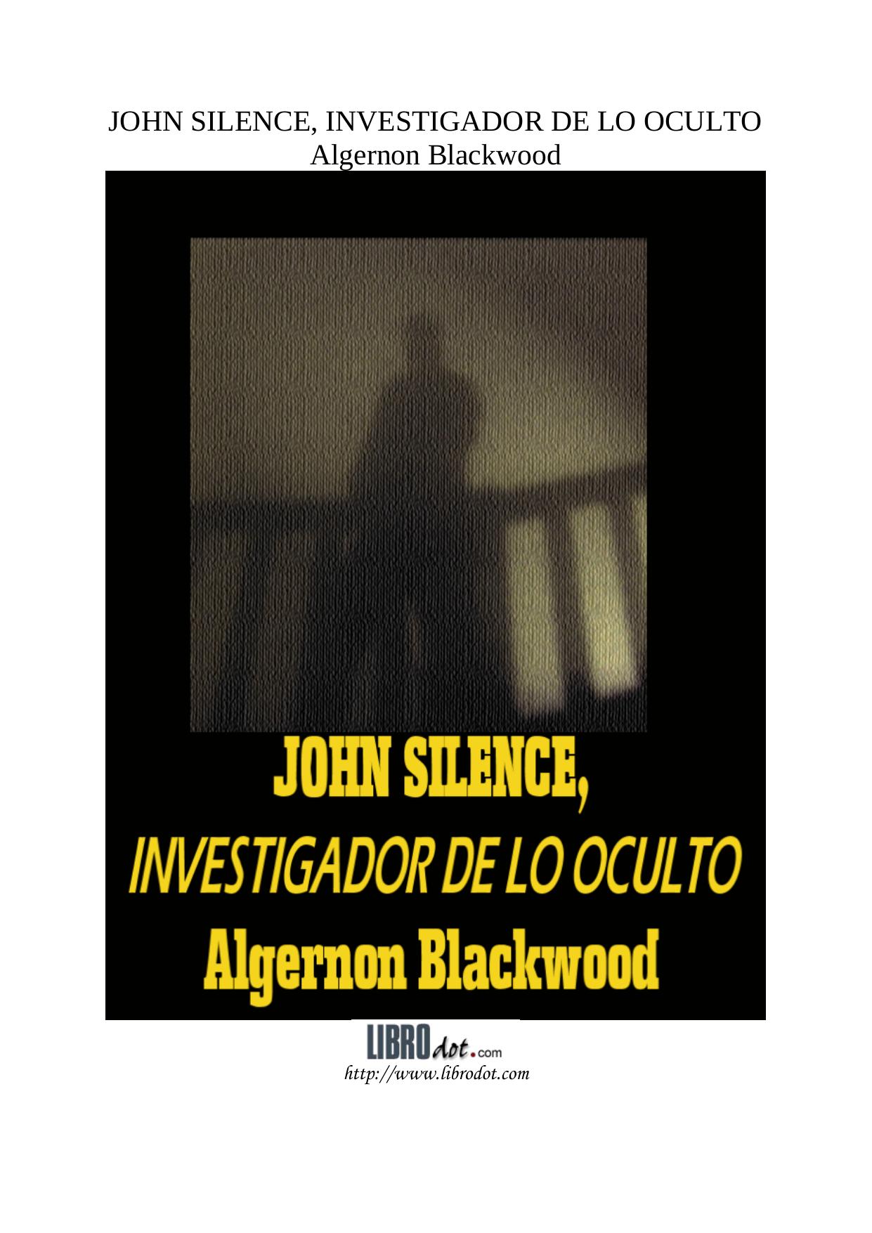 Microsoft Word - JOHN SILENCE, INVESTIGADOR DE LO OCULTO.doc