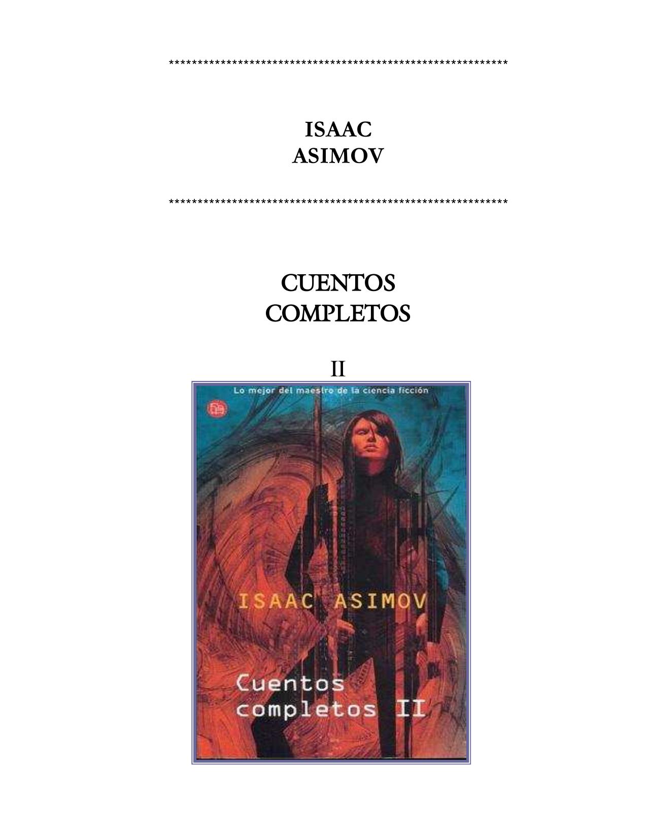 Libro - ( Isaac Asimov ) Cuentos completos - Volumen 2