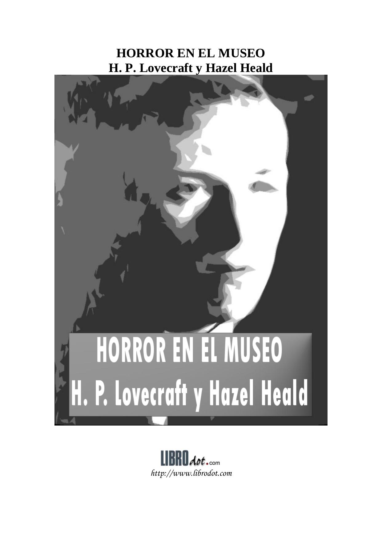 Microsoft Word - howard p lovecraft & hazel heald - horror en el museo.doc