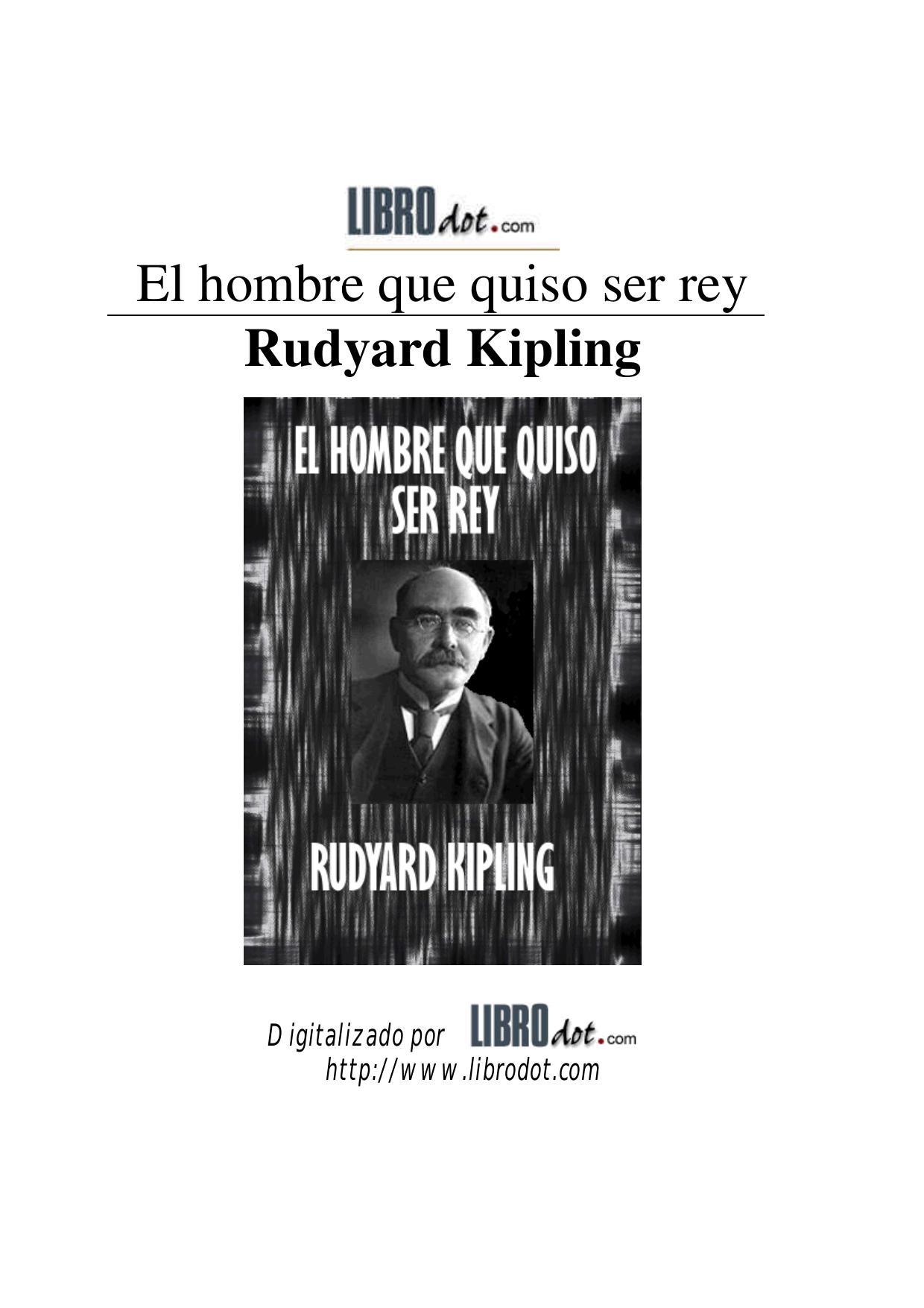 EL HOMBRE QUE QUISO SER REY