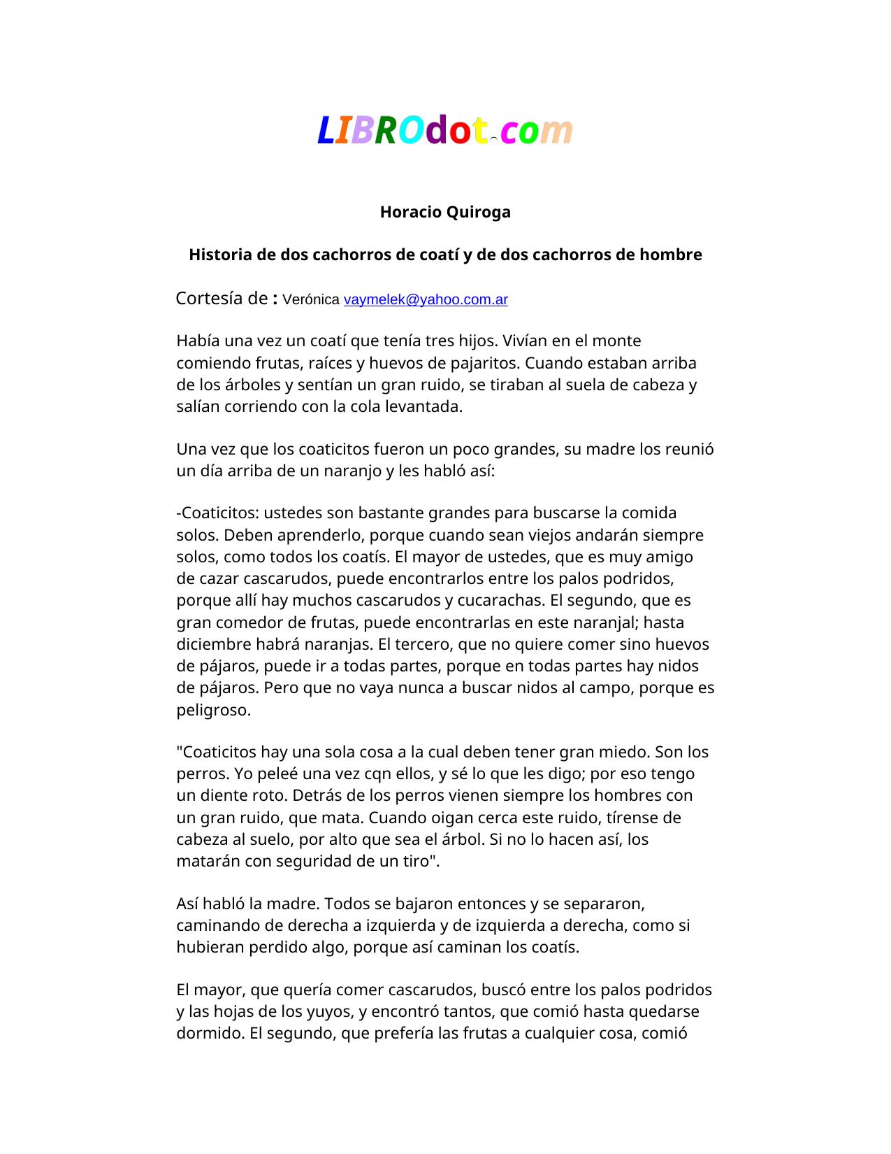 Historia de dos cachorros de coatí y de dos cachorros de hombre