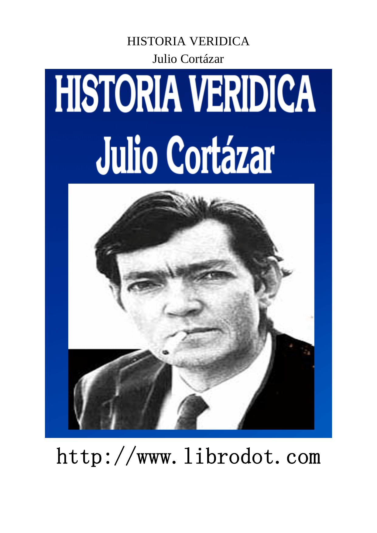 CORTAZAR - HISTORIA VERIDICA.doc