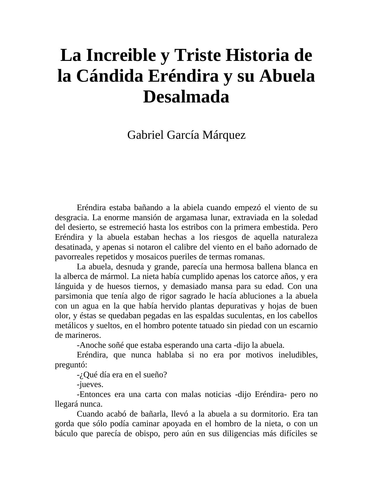La Increible y Triste Historia de la Cándida Eréndira y su Abuela Desalmada