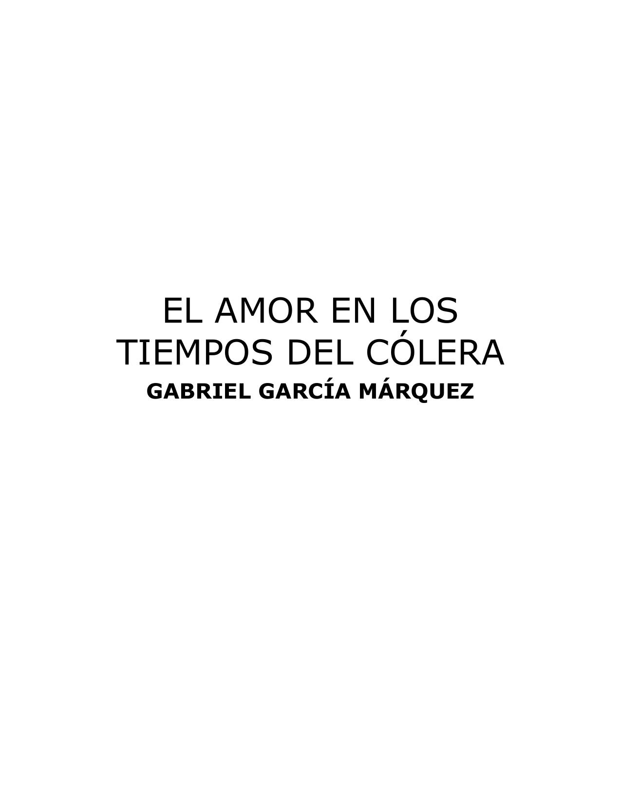 Microsoft Word - garcia marquez, gabriel - el amor en los tiempos del coler–