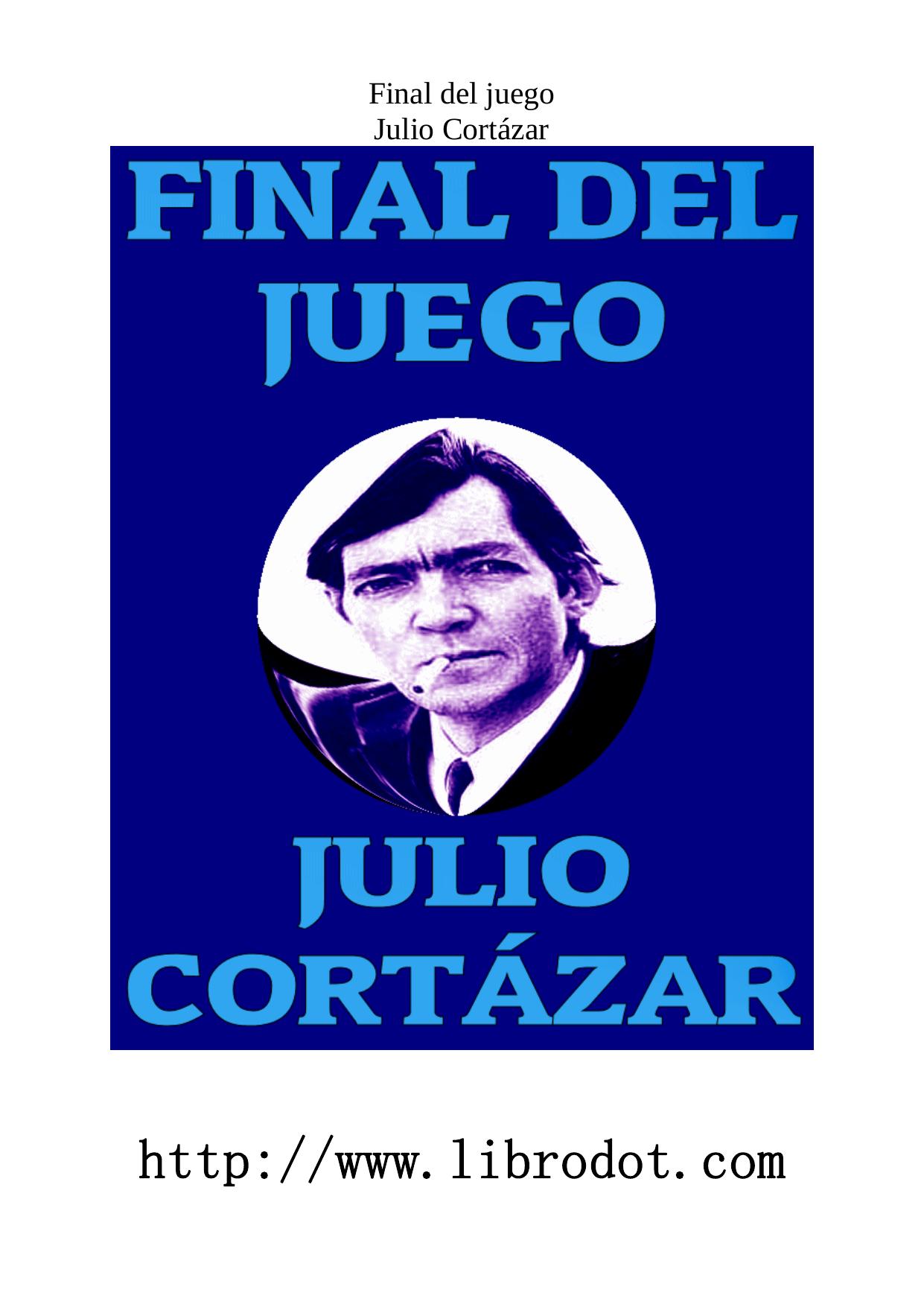 Microsoft Word - CORTAZAR - FINAL DEL JUEGO.doc