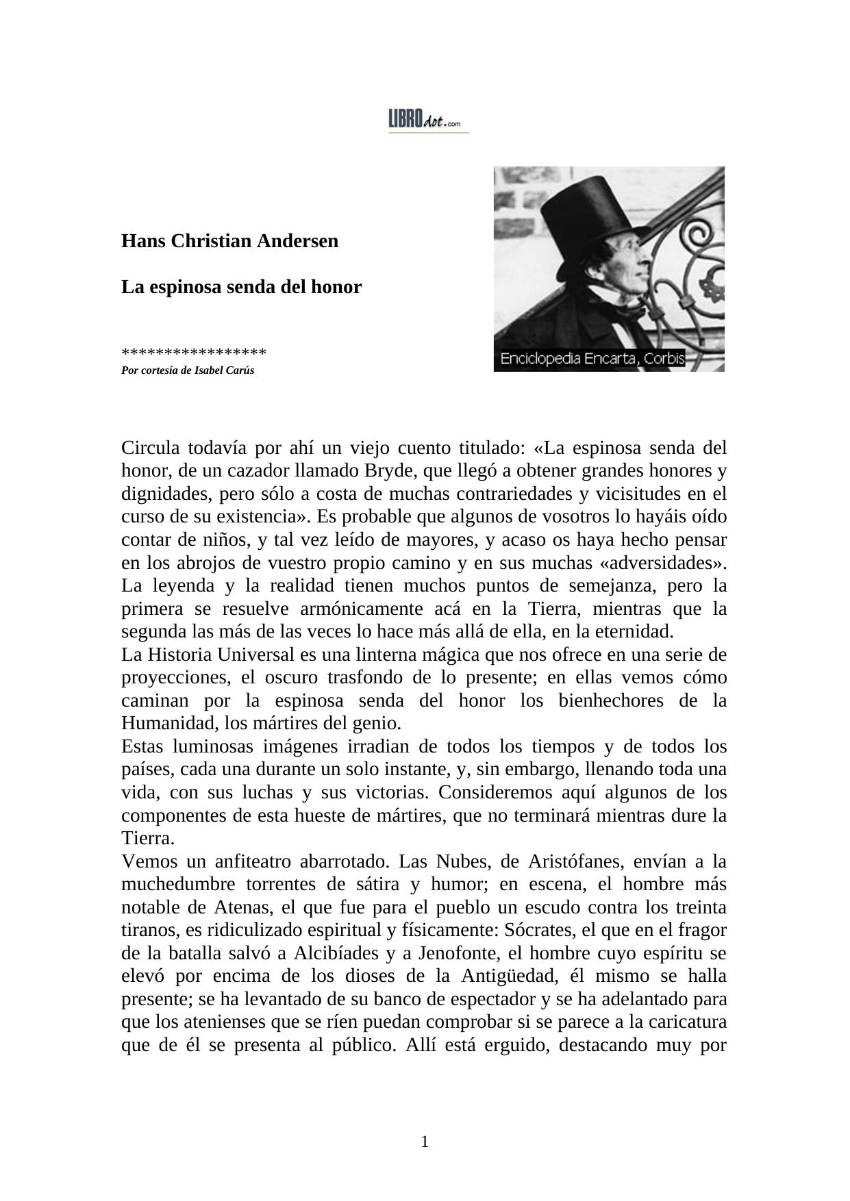 La espinosa senda del honor