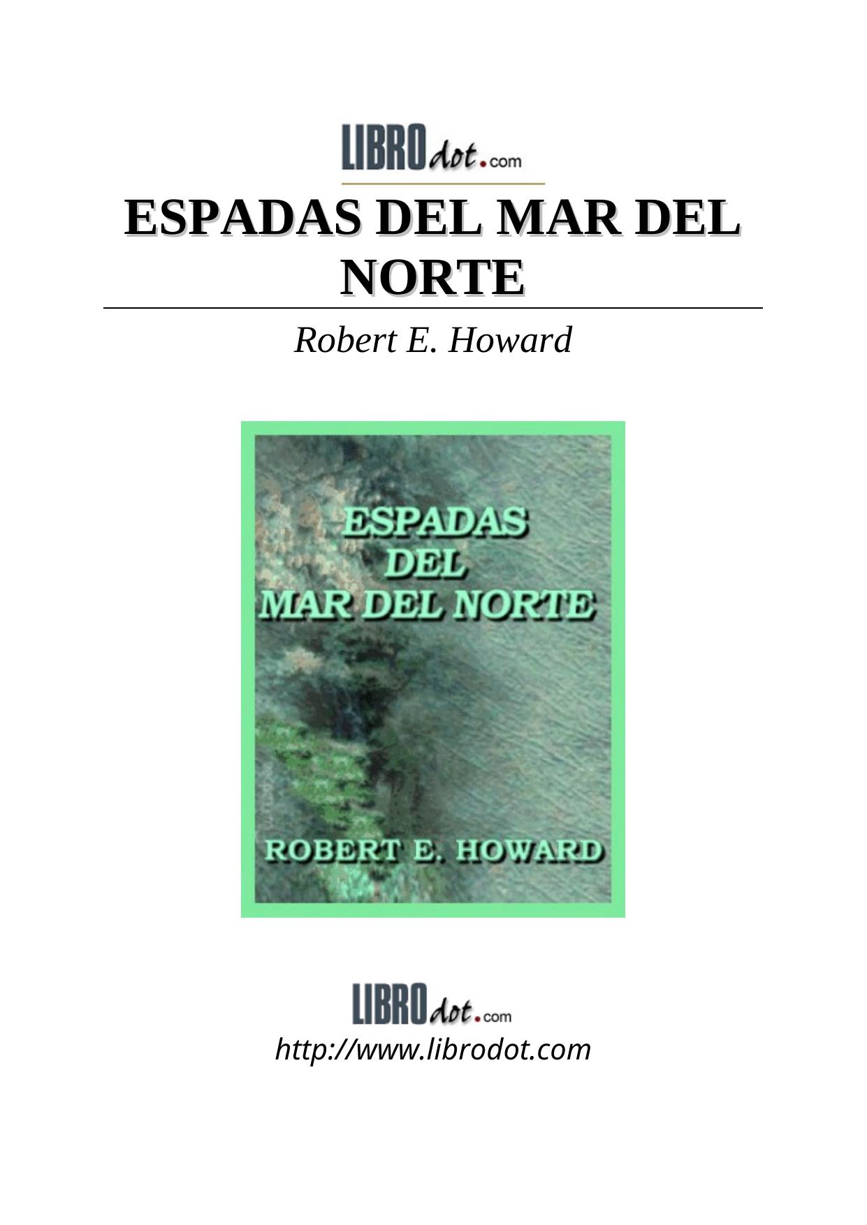 ESPADAS DEL MAR DEL NORTE