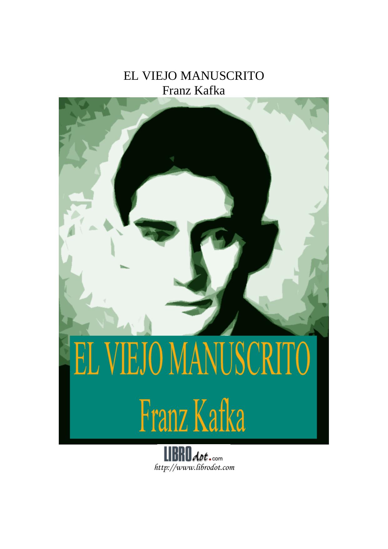 Microsoft Word - Franz Kafka - EL VIEJO MANUSCRITO.doc