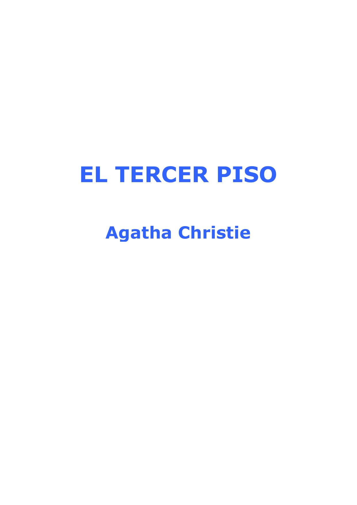 Microsoft Word - Christie, Agatha - El tercer piso.doc
