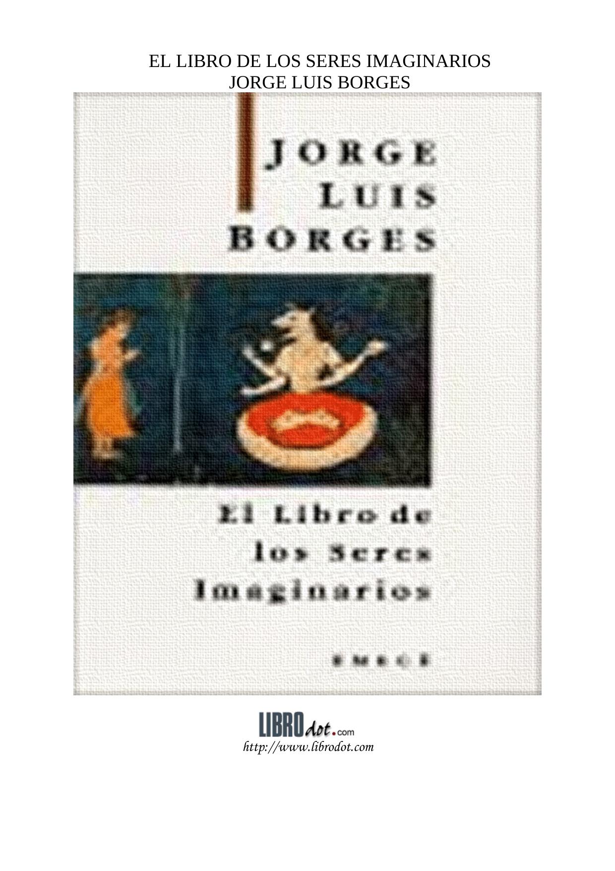 Microsoft Word - BORGES - EL LIBRO DE LOS SERES IMAGINARIOS..doc