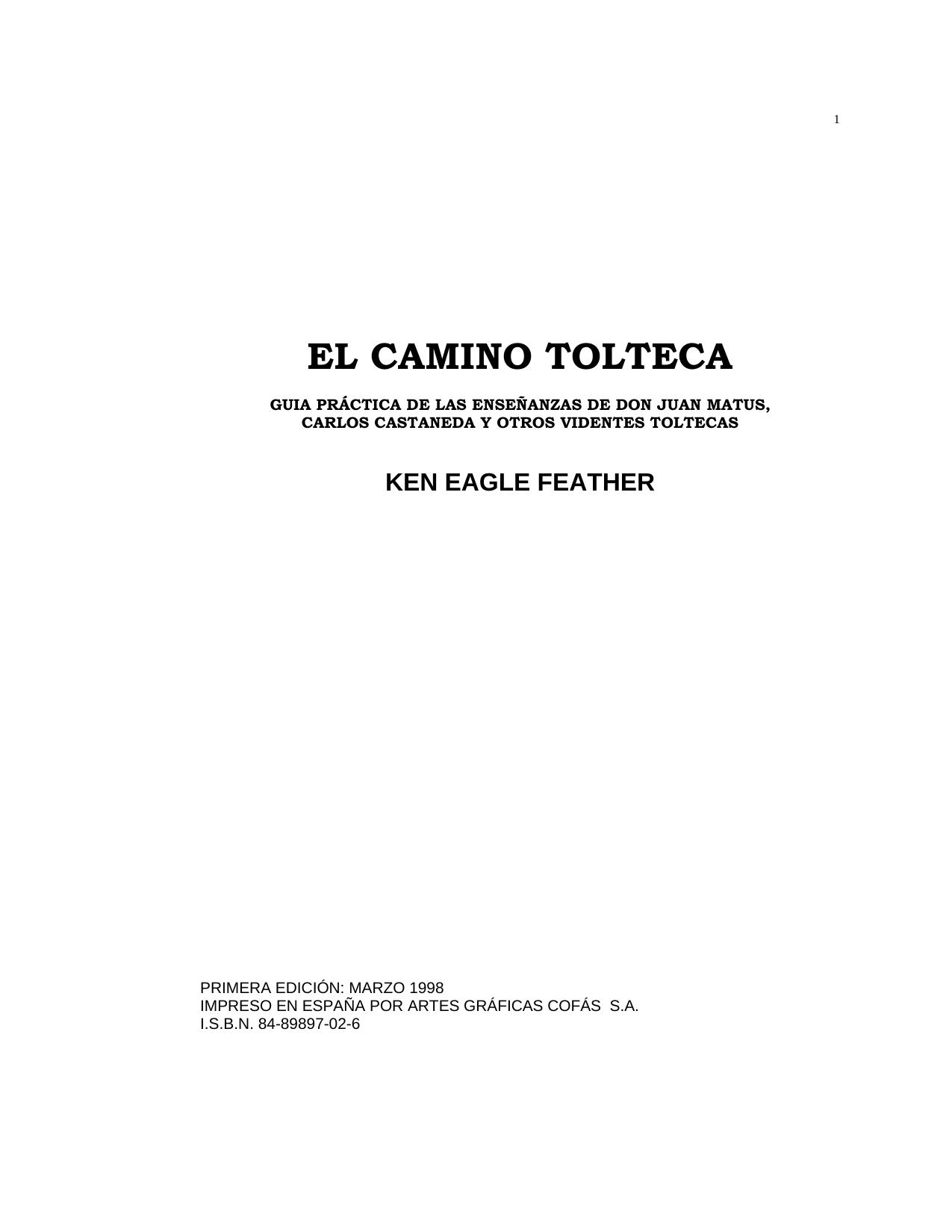 Microsoft Word - El Camino Tolteca -Ken Eagle Feather.doc