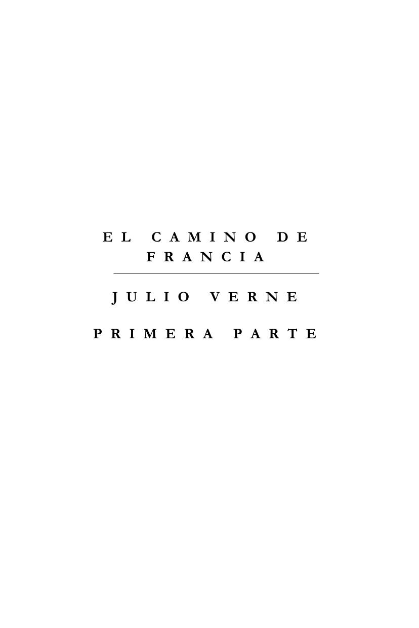El camino de Francia - Tomo I