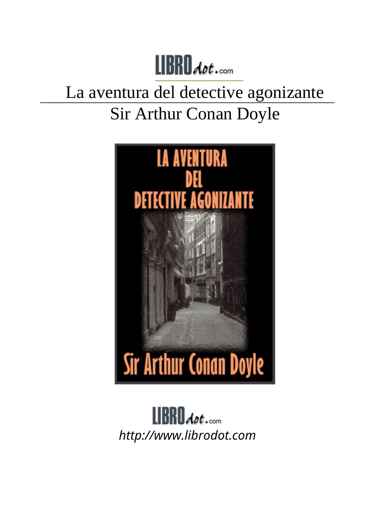 LA AVENTURA DEL DETECTIVE AGONIZANTE