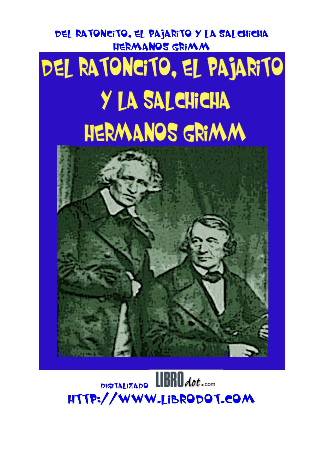 DEL RATONCITO, EL PAJARITO Y LA SALCHICHA