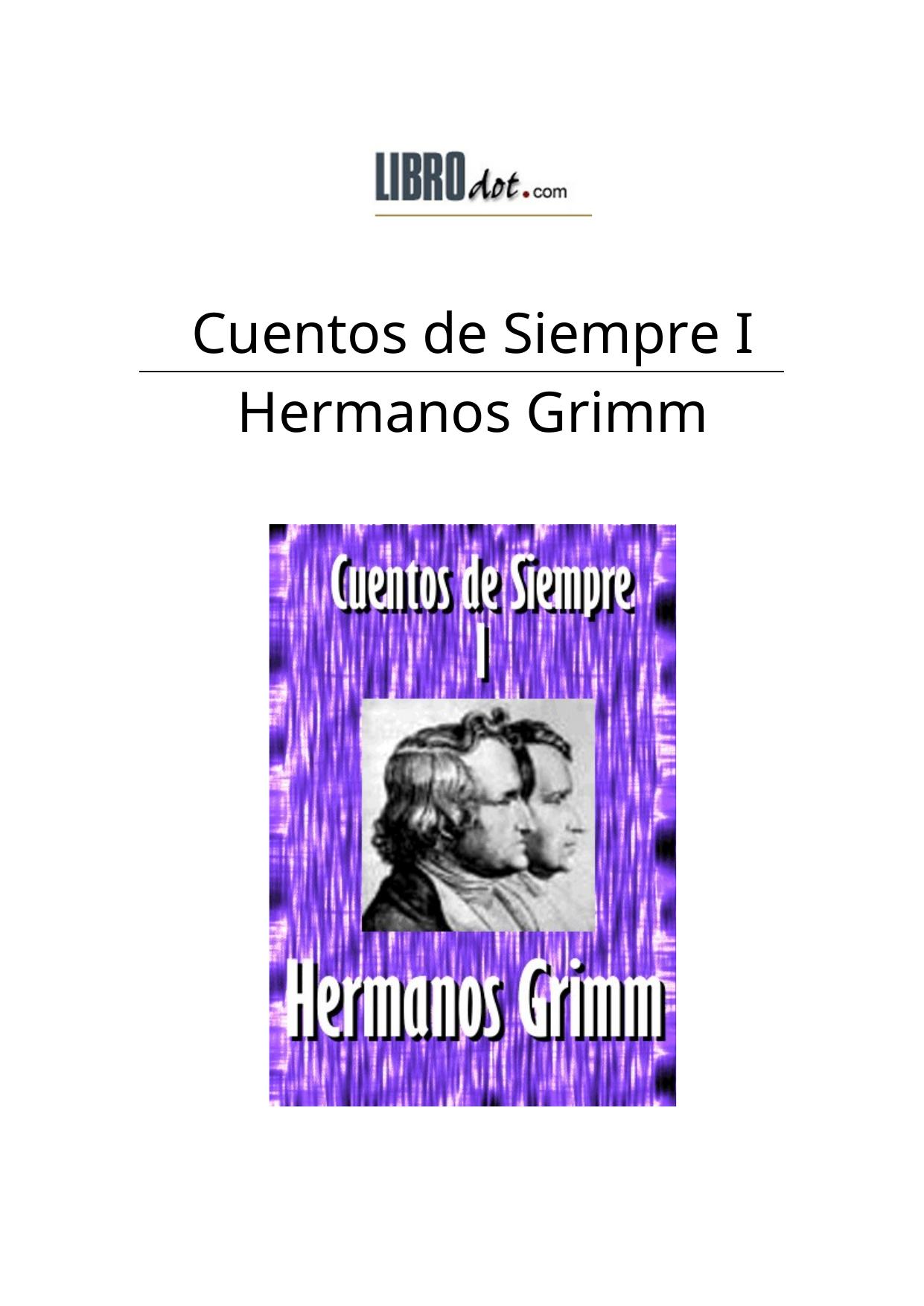 CUENTOS DE SIEMPRE I