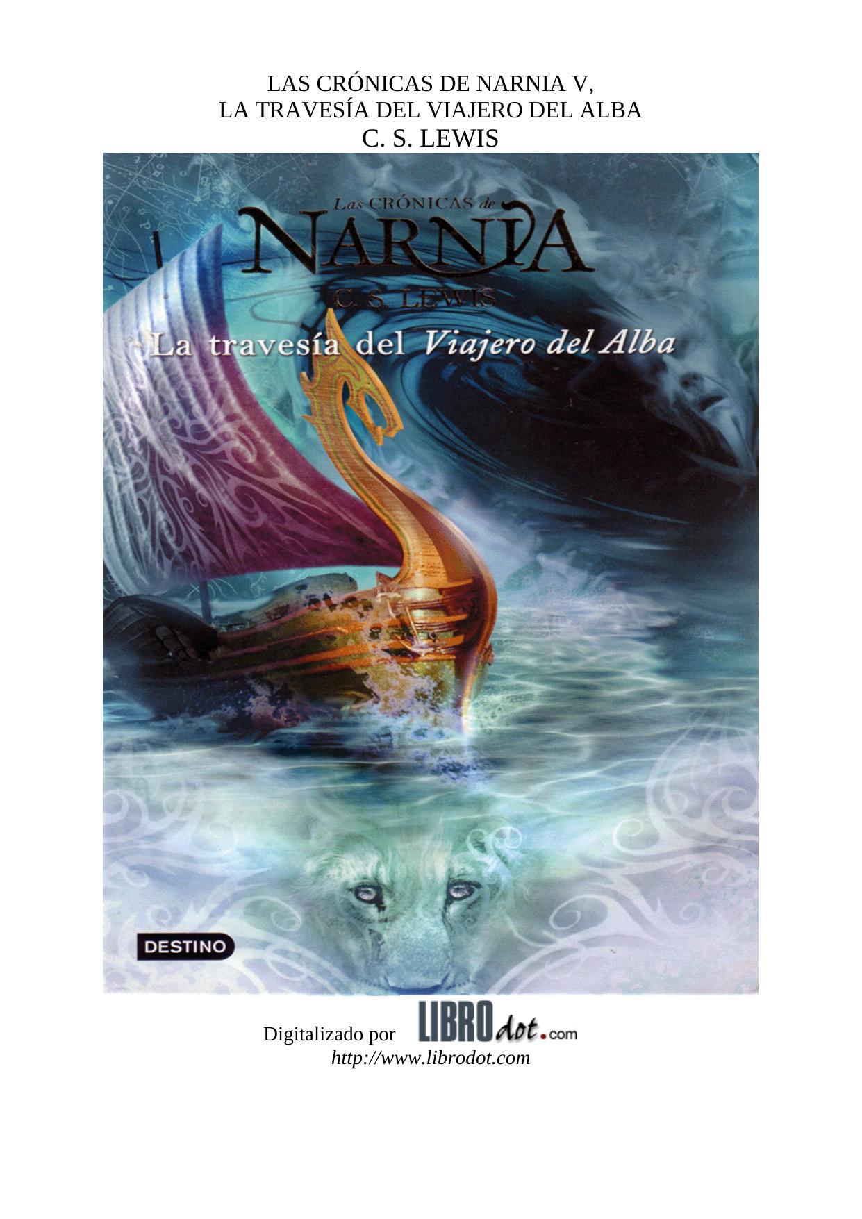 Microsoft Word - LAS CRONICAS DE NARNIA V, LA TRAVESIA DEL VIAJERO DEL ALBA.doc