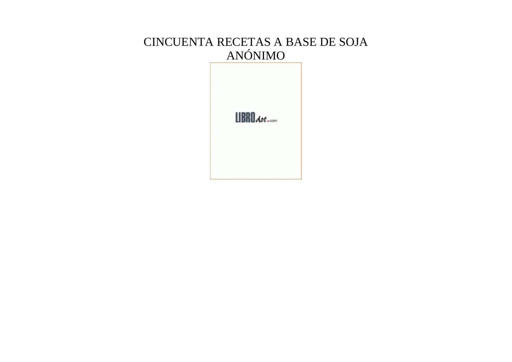 Microsoft Word - CINCUENTA RECETAS A BASE DE SOJA.doc