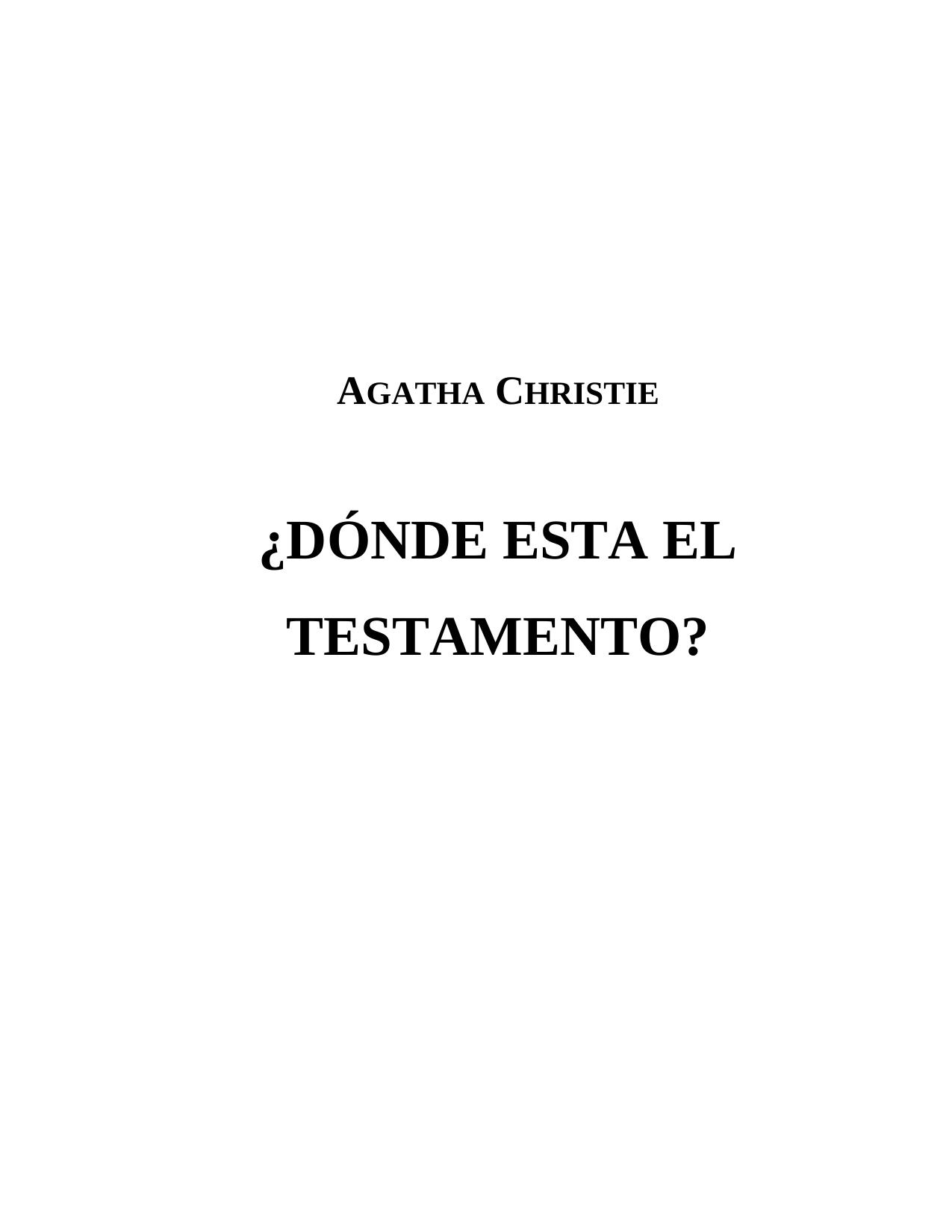 ¿DÓNDE ESTA EL TESTAMENTO?