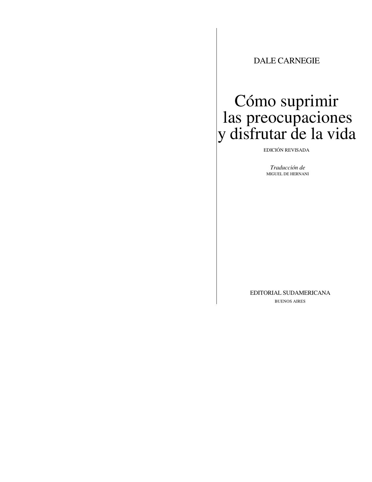 Microsoft Word - Carnegie, Dale - Como suprimir las preocupaciones y disfru–