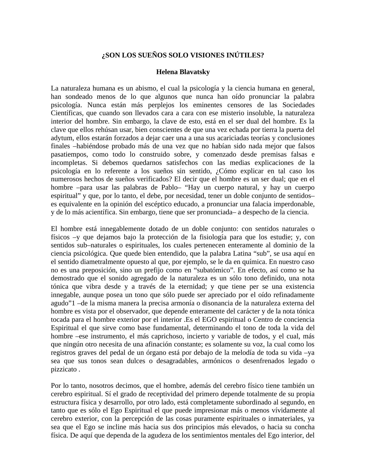 ¿SON LOS SUEÑOS SOLO VISIONES INÚTILES