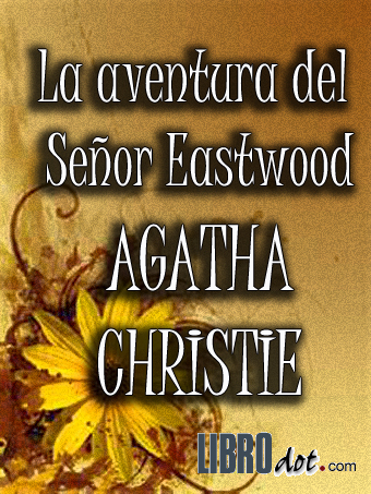 La aventura del señor Eastwood