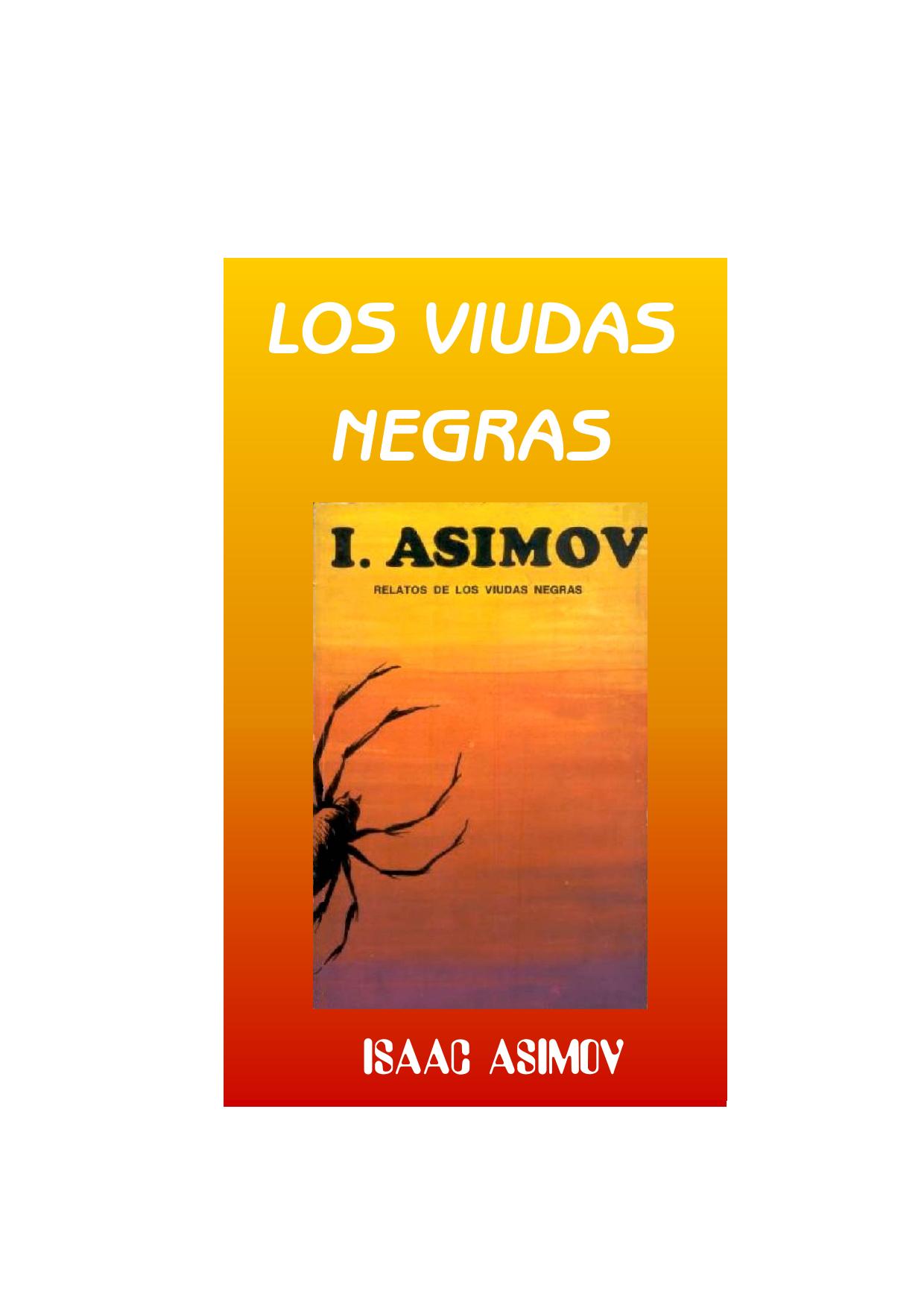 Microsoft Word - Asimov Isaac - Relatos de los Viudos Negros.doc