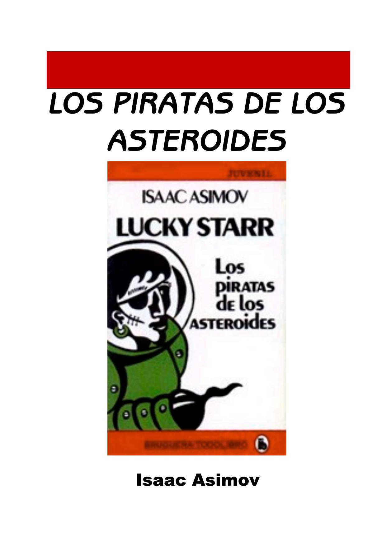 Microsoft Word - Asimov, Isaac - LS2 Los piratas de los asteroides.doc
