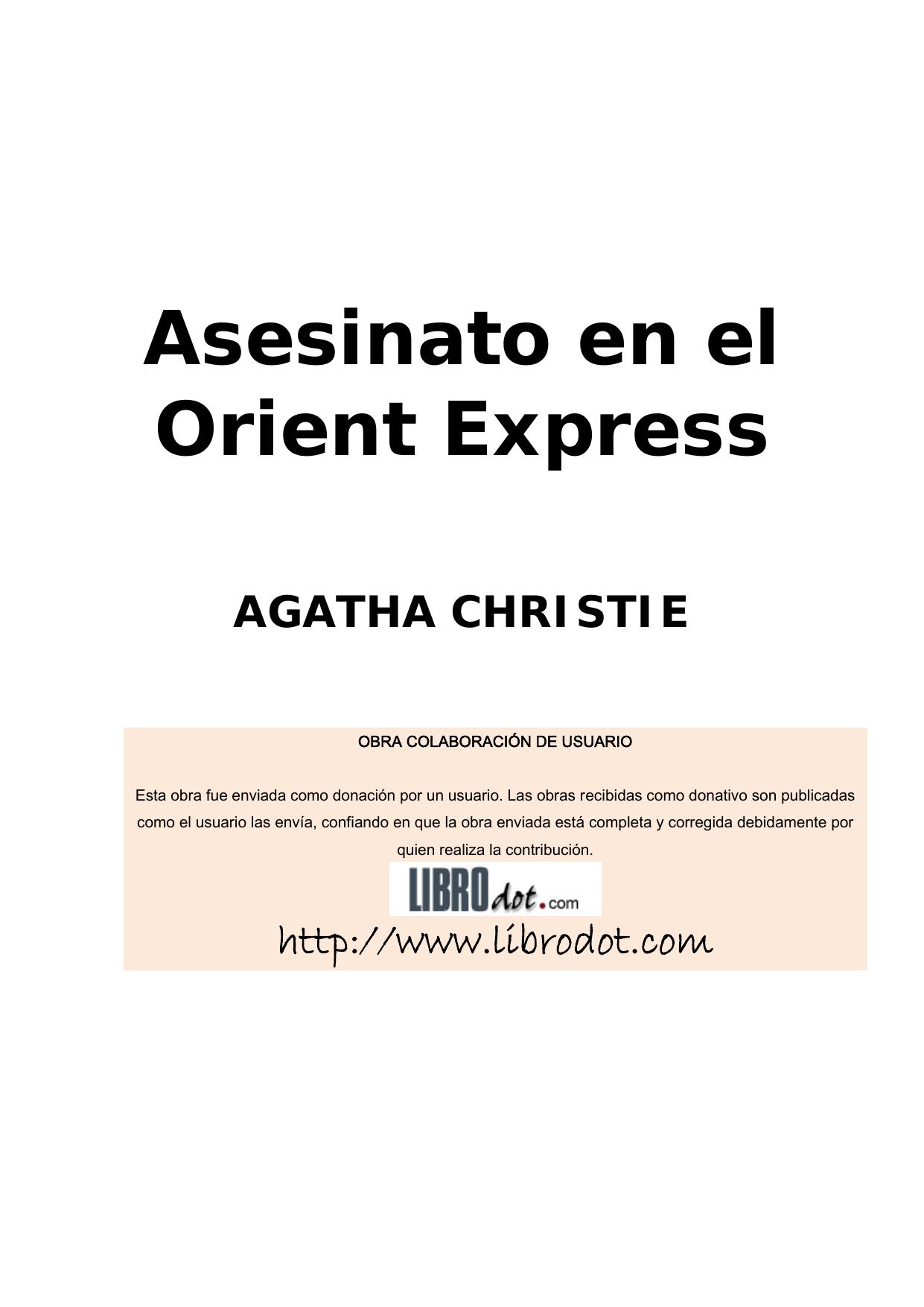 Microsoft Word - CHRISTIE AGATHA - Asesinato En El Orient Express.RTF
