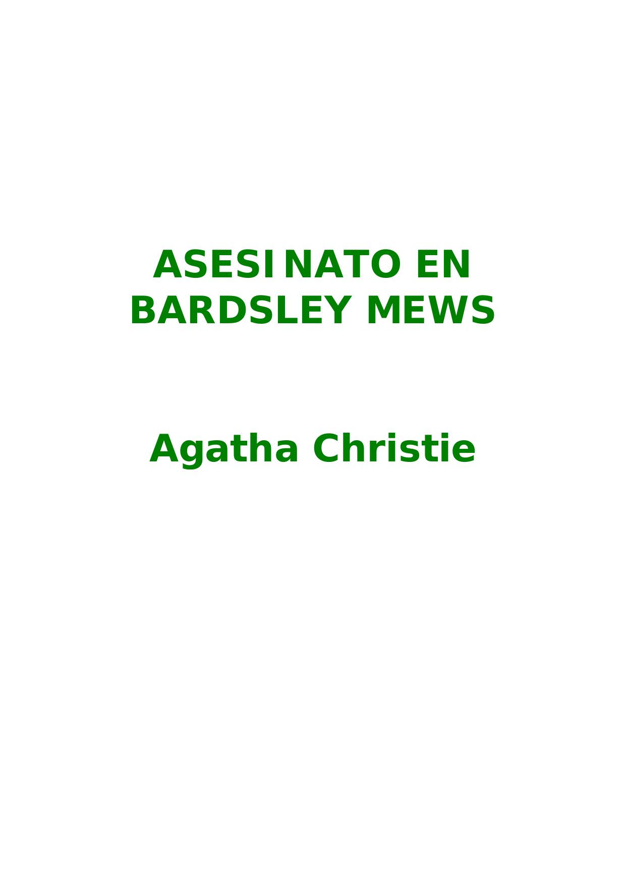 Microsoft Word - CHRISTIE AGATHA - Asesinato En Bardsley Mews.DOC