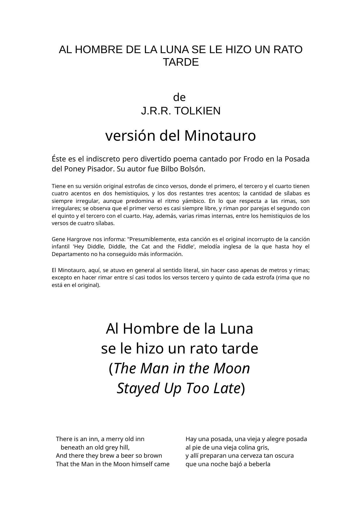 Al Hombre de la Luna se le hizo un rato tarde - versión del Minotauro