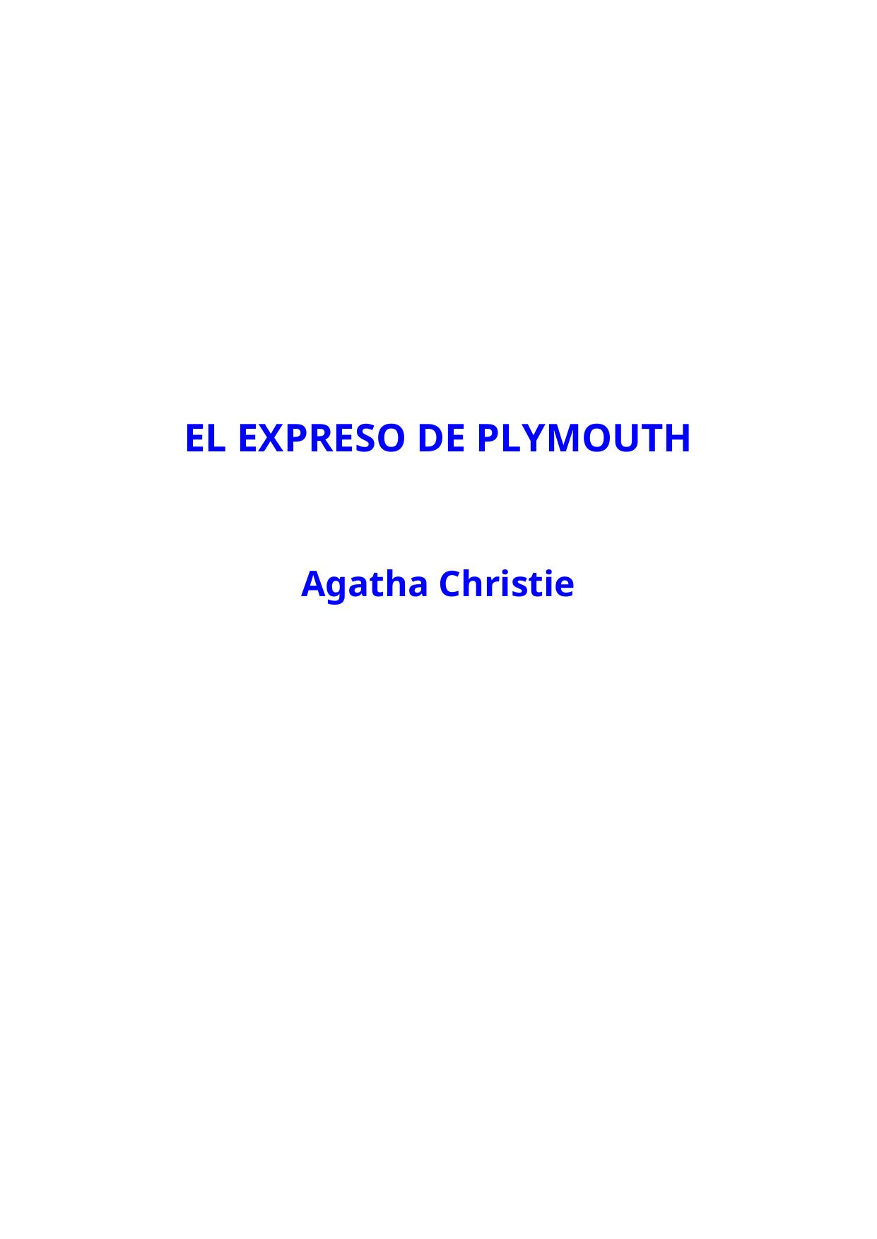 Christie, Agatha - El expreso de Plymouth