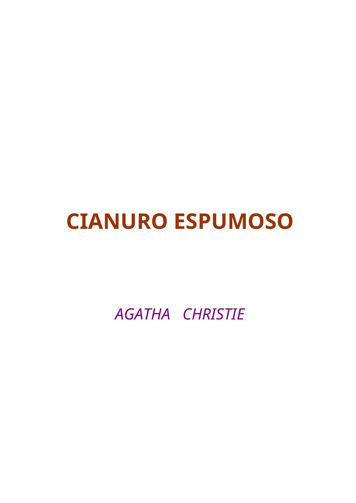 CIANURO ESPUMOSO