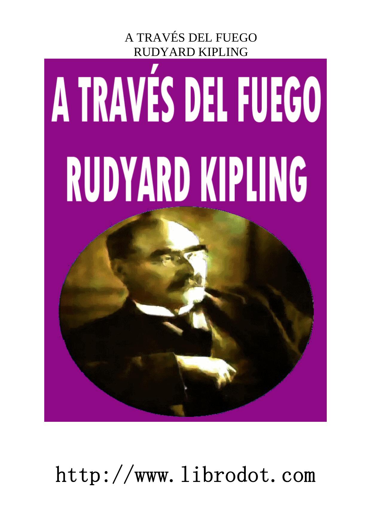 Microsoft Word - KIPLING - A TRAVES DEL FUEGO.doc