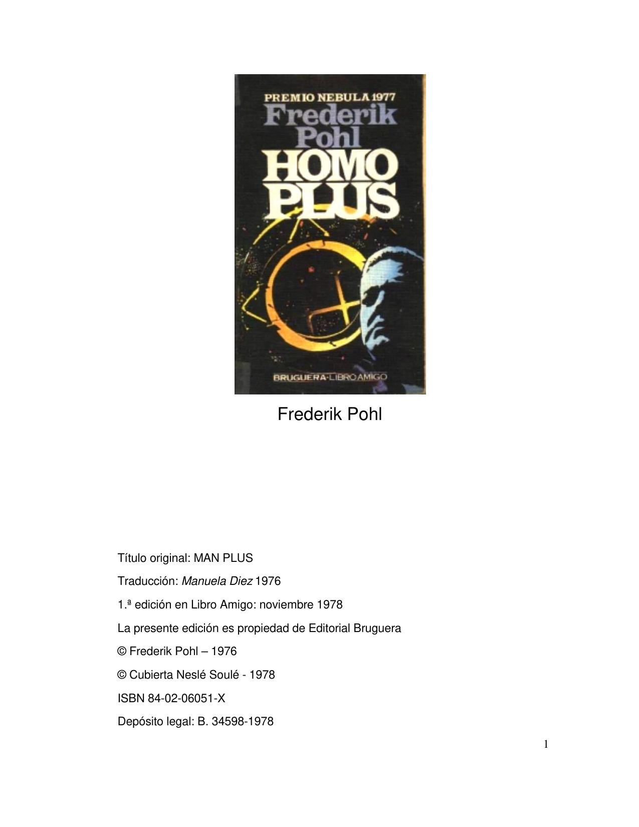 http://www.utopika.cl/files/Frederik%20Pohl%20-%20Homo%20Plus.pdf