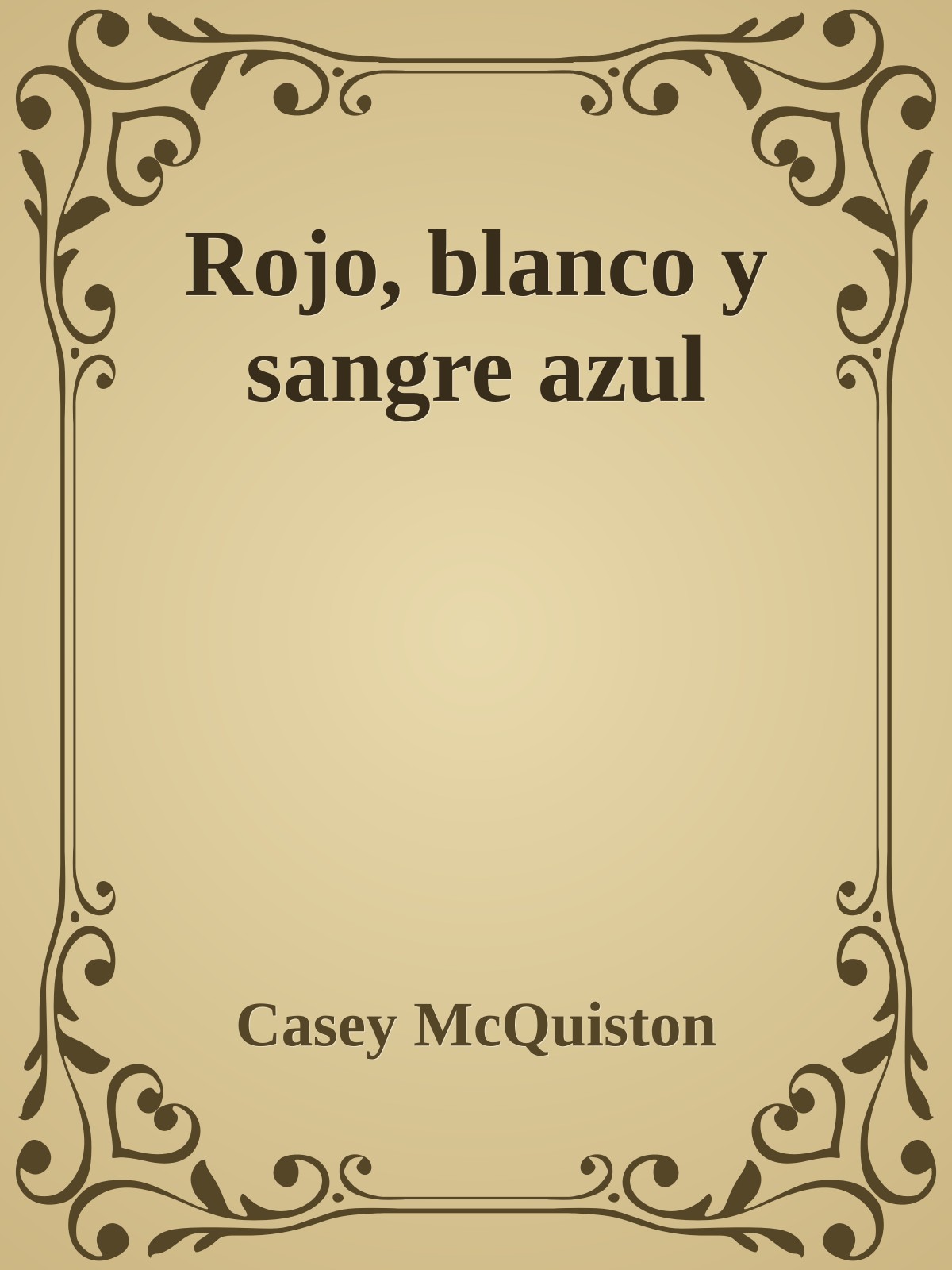 Rojo, blanco y sangre azul