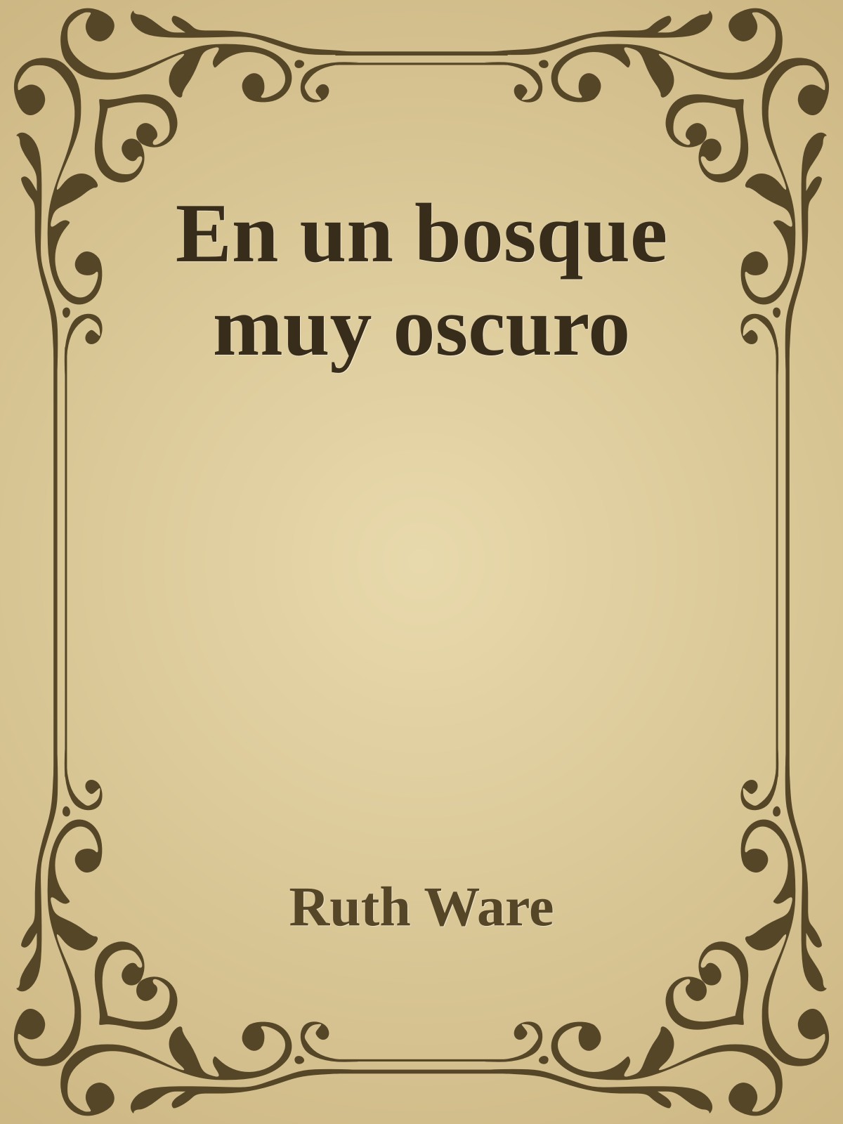 En un bosque muy oscuro